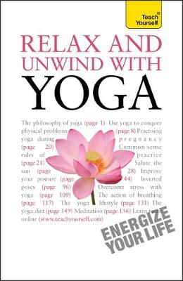 Cover of Relax And Unwind With Yoga: Teach Yourself