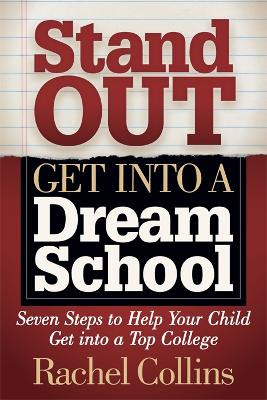 Book cover for Stand Out Get into a Dream School