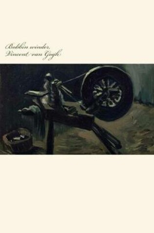 Cover of Bobbin Winder, Vincent Van Gogh