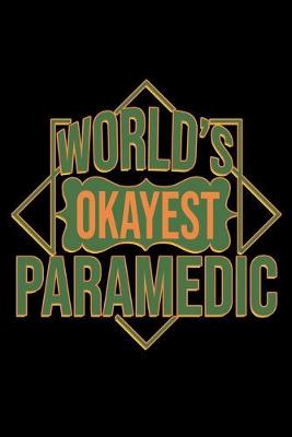 Book cover for World's okayest paramedic