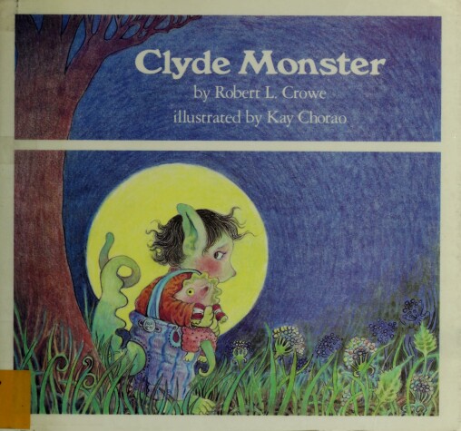 Book cover for Crowe R. & Chorao K. : Clyde Monster (Hbk)