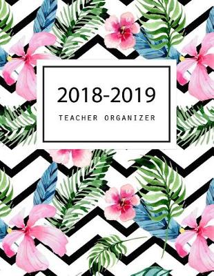 Book cover for 2018-2019 Teacher Organizer