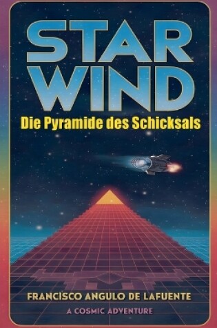 Cover of Star Wind Die Pyramide des Schicksals