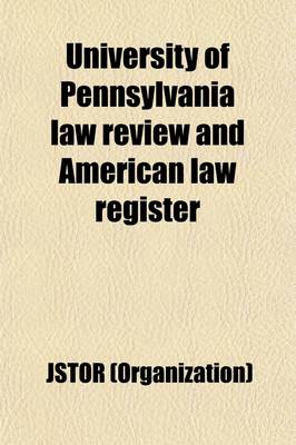 Book cover for University of Pennsylvania Law Review and American Law Register (Volume 58)