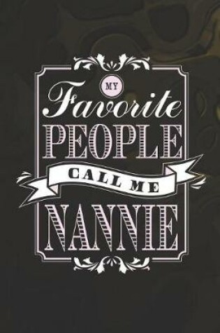 Cover of My Favorite People Call Me Nannie