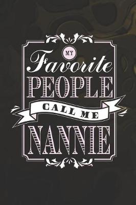 Book cover for My Favorite People Call Me Nannie