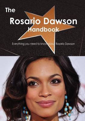 Book cover for The Rosario Dawson Handbook - Everything You Need to Know about Rosario Dawson