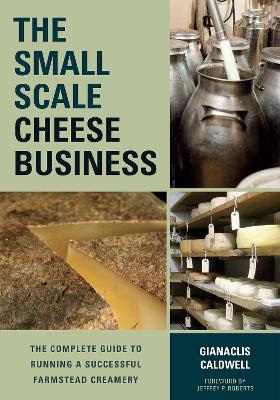 Book cover for The Small-Scale Cheese Business