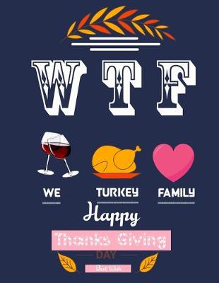 Book cover for WTF We Turkey Family