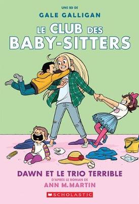 Book cover for Le Club Des Baby-Sitters: N° 5 - Dawn Et Le Trio Terrible