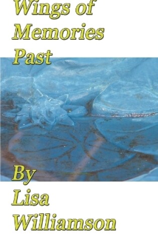 Cover of Wings of Memories Past