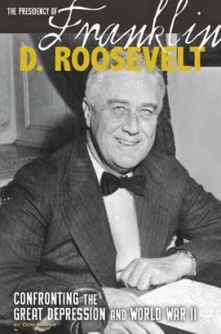 Cover of The Presidency of Franklin D. Roosevelt