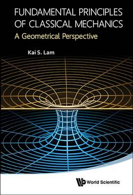 Book cover for Fundamental Principles of Classical Mechanics