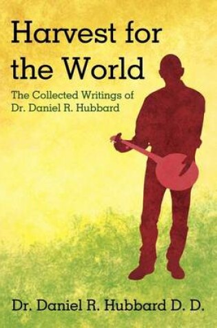 Cover of Harvest for the World