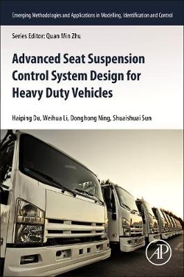 Cover of Advanced Seat Suspension Control System Design for Heavy Duty Vehicles