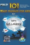 Book cover for 101 Maze Puzzles for Kids