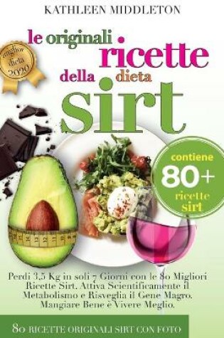 Cover of Le Originali Ricette Della Dieta Sirt