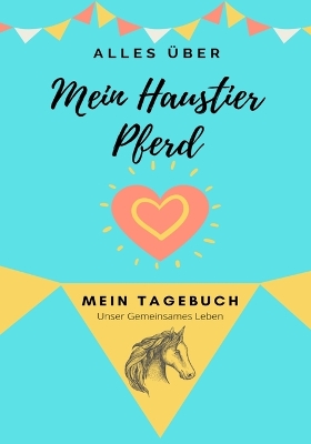 Book cover for Alles über Mein Haustier Pferd