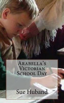 Book cover for Arabella's Victorian School Day