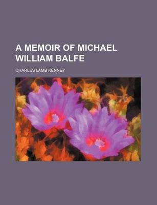 Book cover for A Memoir of Michael William Balfe