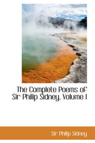 Cover of The Complete Poems of Sir Philip Sidney, Volume I