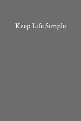 Book cover for Keep Life Simple