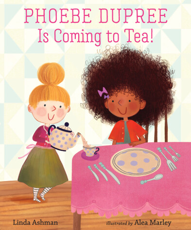 Book cover for Phoebe Dupree Is Coming to Tea!