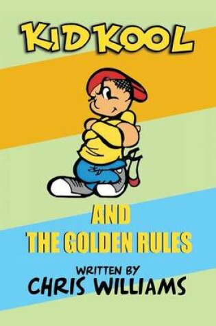 Cover of Kid Kool and the Golden Rules