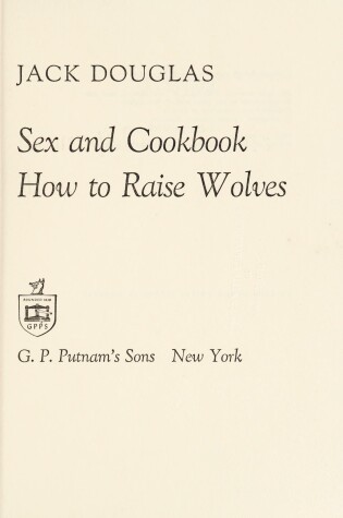Cover of The Jewish-Japanese Sex and Cook Book and How to Raise Wolves