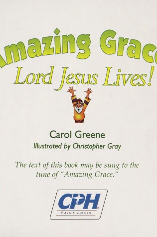 Cover of Amazing Grace! Lord Jesus Lives: Read-N-Sing