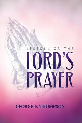 Book cover for Lessons on the Lord's Prayer