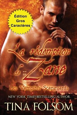 Book cover for La rédemption de Zane (Édition Gros Caractères)