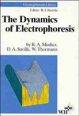 Book cover for The Dynamics of Electrophoresis