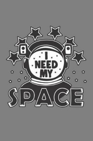 Cover of I Need My space