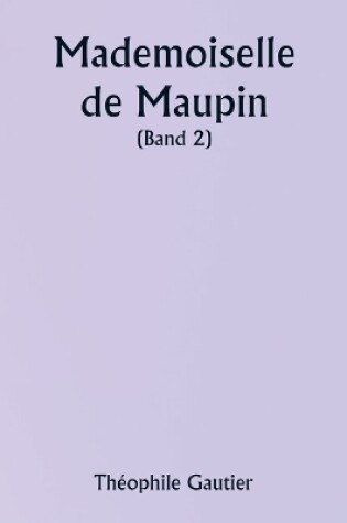 Cover of Mademoiselle de Maupin ( Band 2)