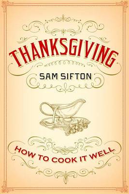 Book cover for Thanksgiving: How to Cook It Well