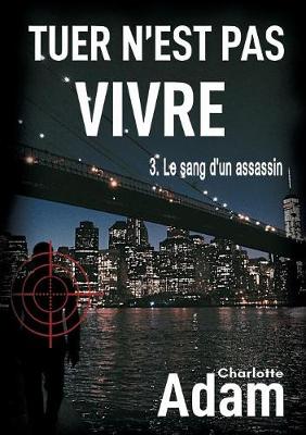 Cover of Tuer n'est pas vivre