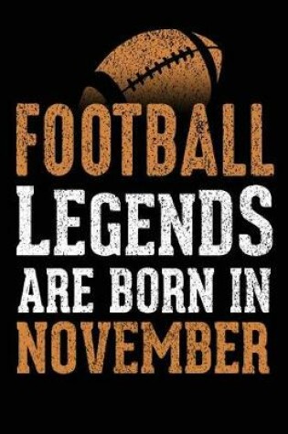 Cover of Football Legends Are Born in November