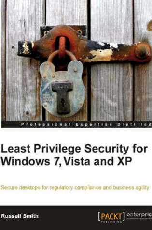 Cover of Least Privilege Security for Windows 7, Vista and XP