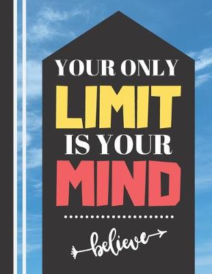 Book cover for Your Only Limit Is Your Mind
