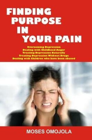 Cover of Finding Purpose in Your Pain