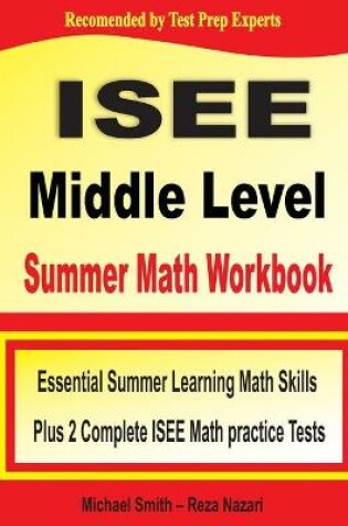 Cover of ISEE Middle Level Summer Math Workbook