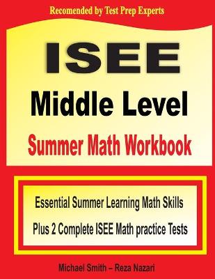 Cover of ISEE Middle Level Summer Math Workbook