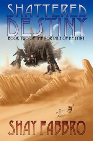 Cover of Shattered Destiny