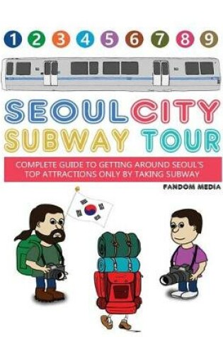 Cover of Seoul City Subway Tour (Super Size Edition)