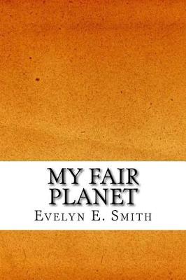 Book cover for My Fair Planet
