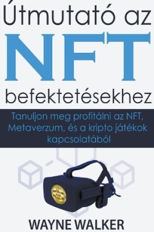 Cover of Útmutató az NFT befektetésekhez