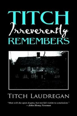 Cover of Titch Irreverently Remembers