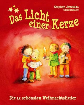 Book cover for Das Licht einer Kerze - Die 25 schoensten Weihnachtslieder