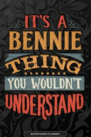 Cover of It's A Bennie Thing You Wouldn't Understand